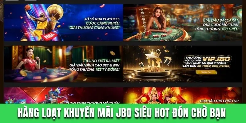 Hàng loạt khuyến mãi JBO siêu hot đón chờ bạn